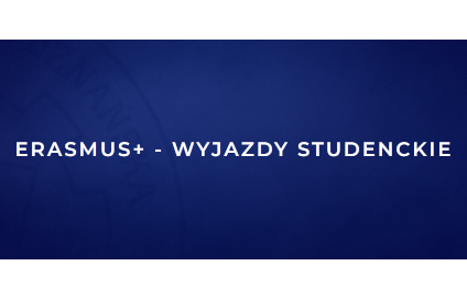 Erasmus - wyjazdy studenckie