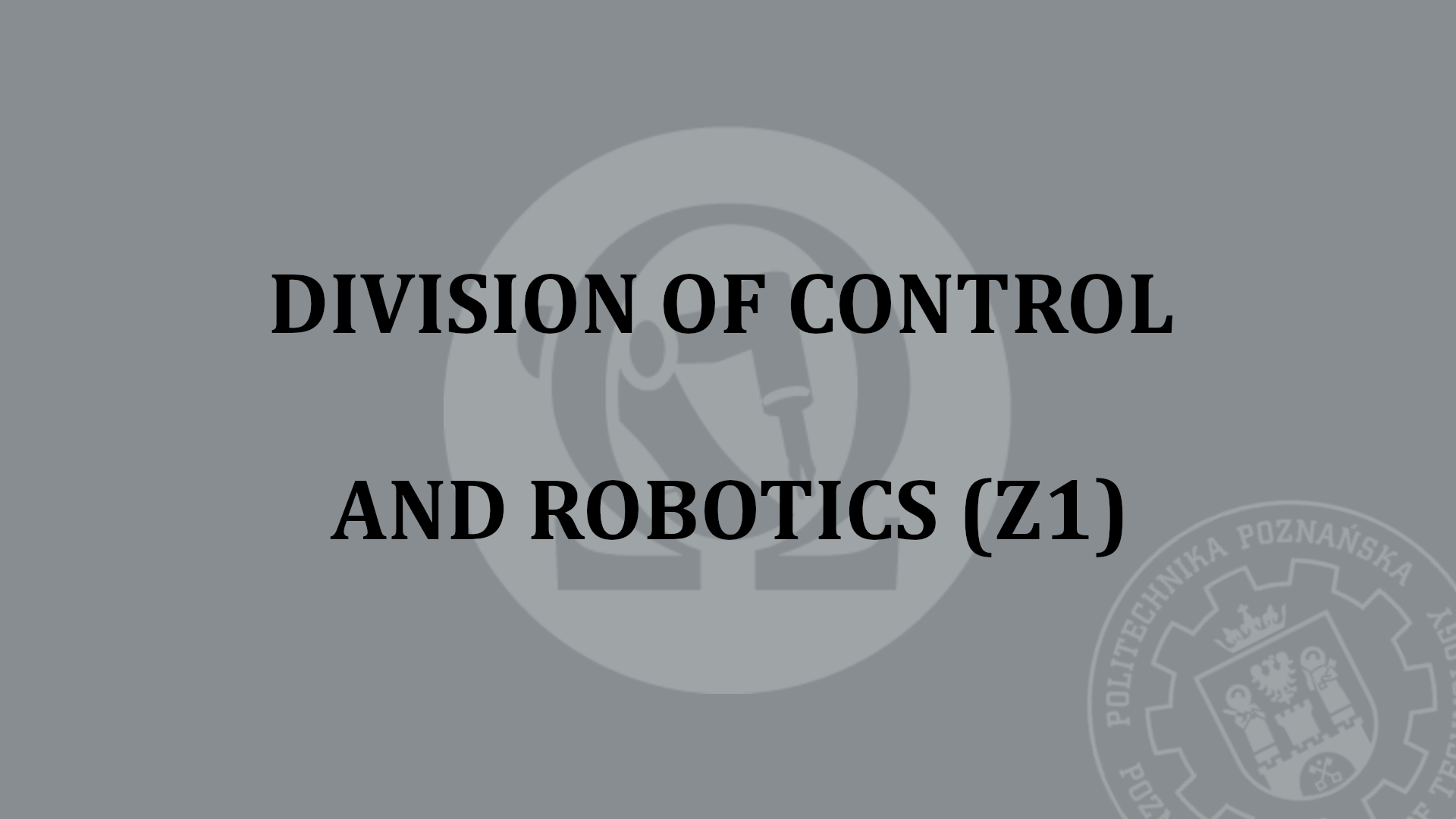 Division of Control and Robotics