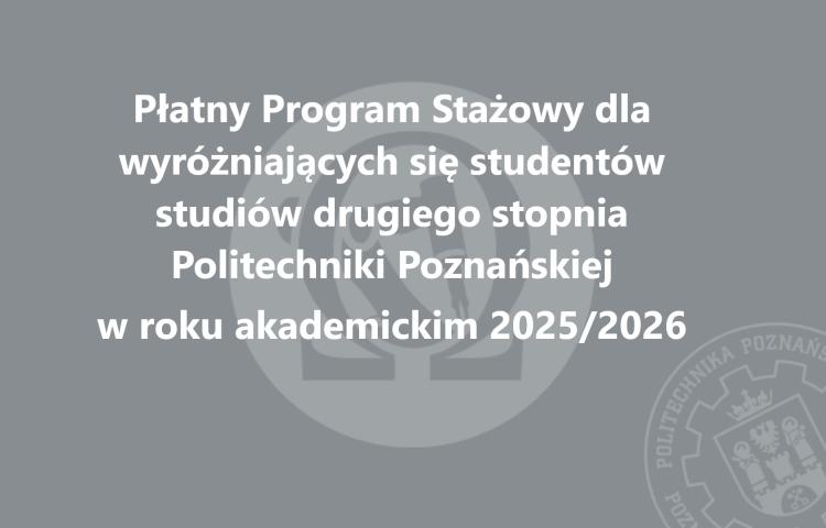 Płatny Program Stażowy dla wyróżniających się studentów II stopnia