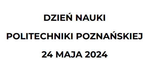 Dzień Nauki Politechniki Poznańskiej