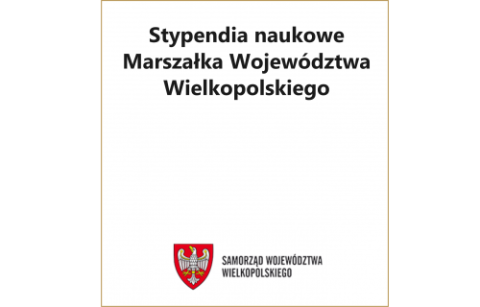 Stypendia naukowe Marszałka Województwa Wielkopolskiego